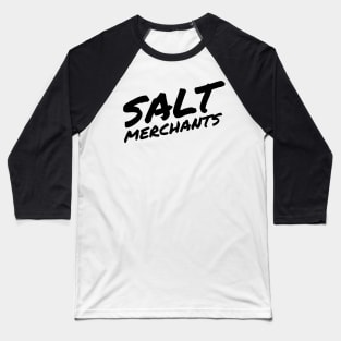 Salt Merchants Marker Logo - Black Baseball T-Shirt